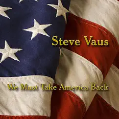 We Must Take America Back Song Lyrics