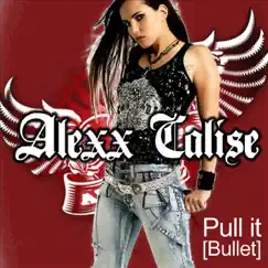 Pull It (Bullet) Song Lyrics