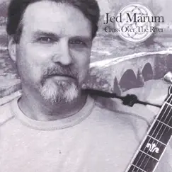 Cross Over the River by Jed Marum album reviews, ratings, credits
