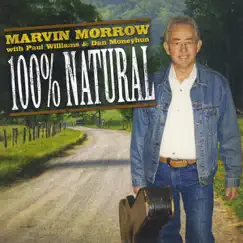 100% Natural by Marvin Morrow album reviews, ratings, credits