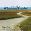 Songs of a Wilderness Traveler album lyrics, reviews, download