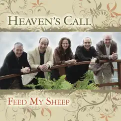 Feed My Sheep by Heaven's Call album reviews, ratings, credits