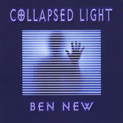 Collapsed Light by Ben New album reviews, ratings, credits