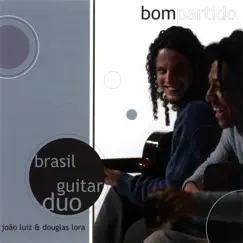 Bom Partido by Brasil Guitar Duo album reviews, ratings, credits