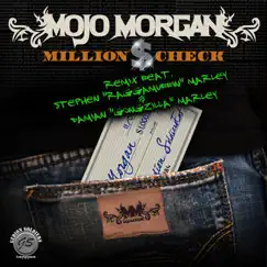 Million $ Check (Remix) [feat. Stephen Marley & Damian Marley] - Single by Mojo Morgan album reviews, ratings, credits
