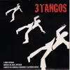 3 tangos album lyrics, reviews, download