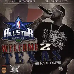 Welcome 2 Texas (All-Star 2010) [Mixed by DJ Mr. Rogers] by Slim Thug & DJ Mr. Rogers album reviews, ratings, credits