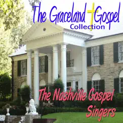 The Graceland Gospel Collection by The Nashville Gospel Singers album reviews, ratings, credits
