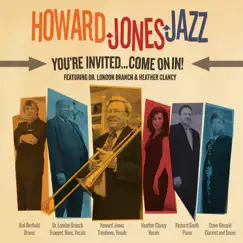 You're Invited: Come On In by Howard Jones Jazz, Dr. London Branch & Heather Clancy album reviews, ratings, credits