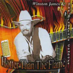 Hotter Than The Flame by Winston James & The Drugstore Cowboys album reviews, ratings, credits