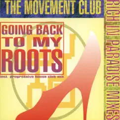 Going Back to My Roots / Rich In Paradise - EP by The Movement Club album reviews, ratings, credits