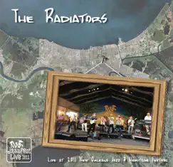 Live At 2011 New Orleans Jazz & Heritage Festival by The Radiators album reviews, ratings, credits