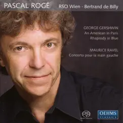 Gershwin: Rhapsody In Blue & An American In Paris - Ravel: Piano Concerto for the Left Hand by Bertrand De Billy, Pascal Rogé & Vienna Radio Symphony Orchestra album reviews, ratings, credits