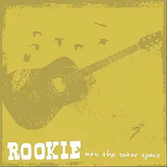 Into The Outer Space by Rookie album reviews, ratings, credits