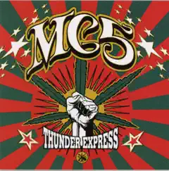Thunder Express (Live) by MC5 album reviews, ratings, credits