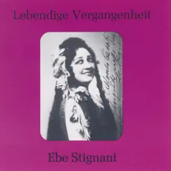 Lebendige Vergangenheit - Ebe Stignani by Ebe Stignani album reviews, ratings, credits