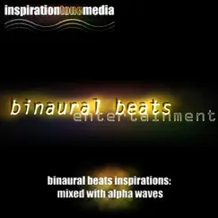 Binaural Beats Inspirations - Mixed With Alpha Waves by Binaural Beats album reviews, ratings, credits