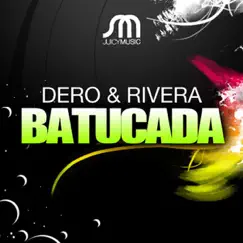 Juicy Batucada (Dero's I Live Mix) Song Lyrics