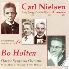 Nielsen: Commotio, Early Songs, Violin Sonata by Bo Holten & Odense Symphony Orchestra album reviews, ratings, credits