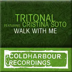 Walk With Me (feat. Cristina Soto) - EP by Tritonal album reviews, ratings, credits