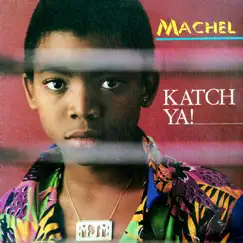 Katch Ya by Machel Montano album reviews, ratings, credits