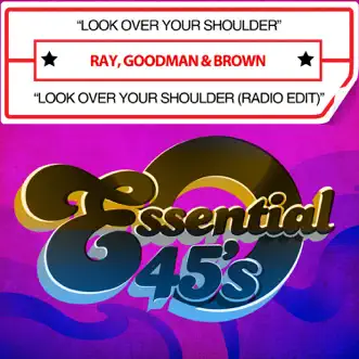 Look Over Your Shoulder / Look Over Your Shoulder (Radio Edit) - Single by Ray, Goodman & Brown album download