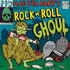 Rock-n-Roll Ghoul - EP by Mad Tea Party album reviews, ratings, credits