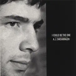 I Could Be The One by AJ Swearingen album reviews, ratings, credits