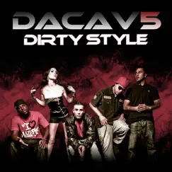 Dirty Style - Single by DaCav5 album reviews, ratings, credits
