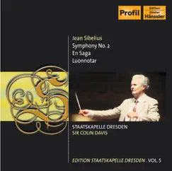 Sibelius, J.: Symphony No. 2 - en Saga - Luonnotar (C. Davis) (Staatskapelle Dresden Edition, Vol. 5) by Sir Colin Davis, Staatskapelle Dresden & Ute Selbig album reviews, ratings, credits