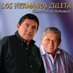 Cien Dias de Bohemia by Los Hermanos Zuleta album reviews, ratings, credits