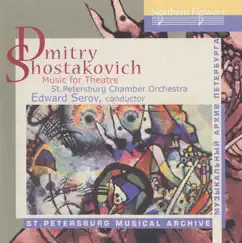 Shostakovich: Music for Theatre by Edward Serov, St. Petersburg Chamber Orchestra 