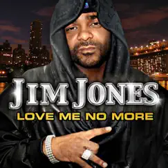 Love Me No More - Single by Jim Jones album reviews, ratings, credits