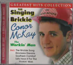 The Workin' Man by THE SINGINGS BRICKIE CONOR MCKAY album reviews, ratings, credits