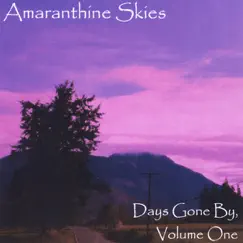 Days Gone By, Volume One by Amaranthine Skies album reviews, ratings, credits