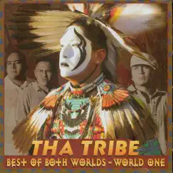 Best of Both Worlds - World One by Tha Tribe album reviews, ratings, credits