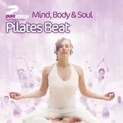 Mind Body and Soul - Pilates Beat by Pure Energy album reviews, ratings, credits