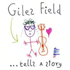 ...Tells a Story by Giles Field album reviews, ratings, credits