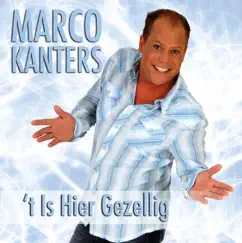 't is hier gezellig - Single by Marco Kanters album reviews, ratings, credits
