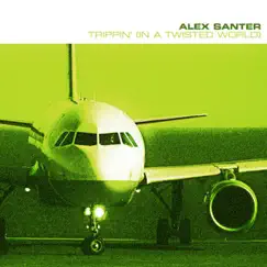 Trippin' (In a Twisted World) [Extended Club Mixes] by Alex Santer album reviews, ratings, credits