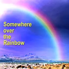 Somewhere over the Rainbow (Radio Version) Song Lyrics