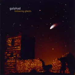 Following Ghosts by Galahad album reviews, ratings, credits