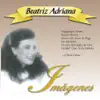 Imágenes: Beatriz Adriana album lyrics, reviews, download