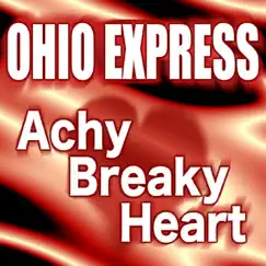 Achy Breaky Heart by Ohio Express album reviews, ratings, credits