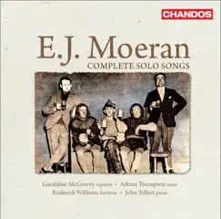 Moeran: Complete Solo Songs by Roderick Williams, John Talbot, Geraldine McGreevy, Adrian Thompson & Weybridge Male Voice Choir album reviews, ratings, credits