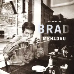 Introducing Brad Mehldau by Brad Mehldau album reviews, ratings, credits