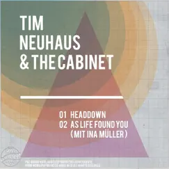As Life Found You (feat. Ina Müller) - Single by Tim Neuhaus & The Cabinet album reviews, ratings, credits