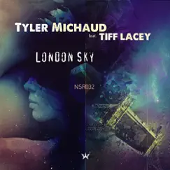 London Sky (Nhato Remix) (feat. Tiff Lacey) Song Lyrics