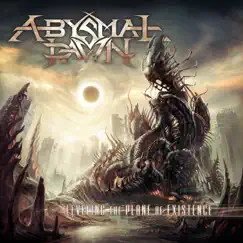 Leveling the Plane of Existence (Deluxe Version) by Abysmal Dawn album reviews, ratings, credits