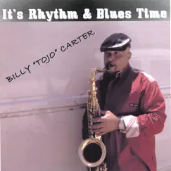 Its Rhythm & Blues Time by Billy Tojo Carter album reviews, ratings, credits